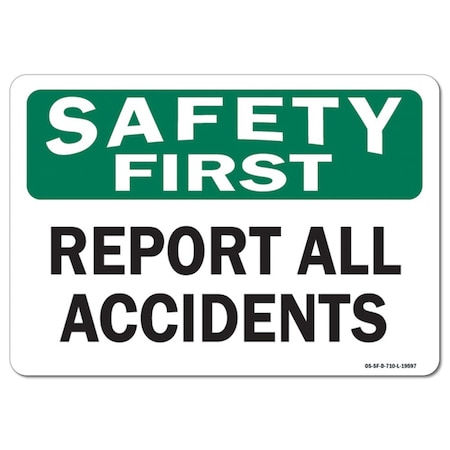 OSHA Safety First Decal, Report All Accidents, 5in X 3.5in Decal
